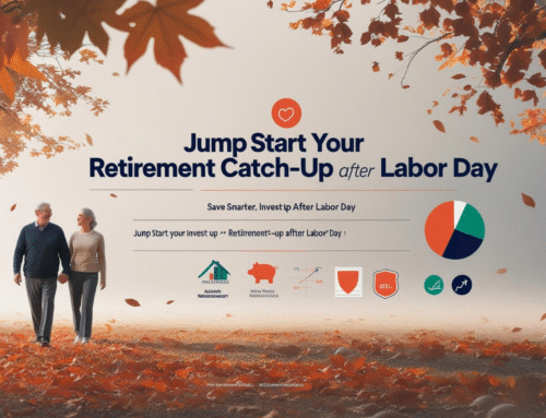 Jump Start Your Retirement Catch-Up Right After Labor Day